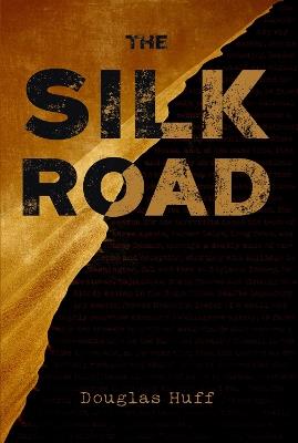 The Silk Road - Douglas Huff - cover