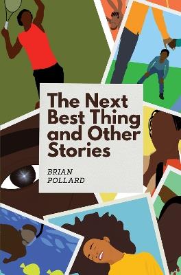 The Next Best Thing and other stories - Brian Pollard - cover