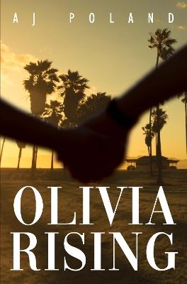 Olivia Rising - AJ Poland - cover