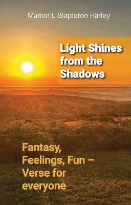 Light Shines from the Shadows - Marion L Stapleton Harley - cover