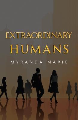 Extraordinary Humans - Myranda Marie - cover