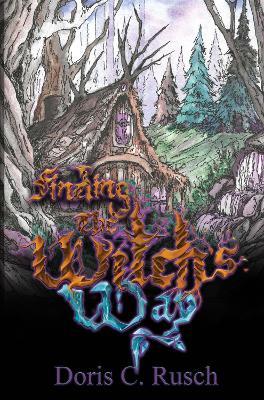 Finding The Witch's Way - Doris C. Rusch - cover