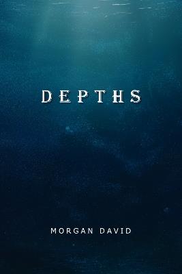 Depths - Morgan David - cover