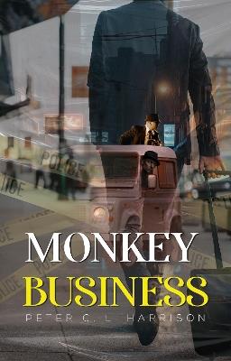Monkey Business - Peter C.L. Harrison - cover
