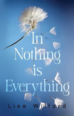 In Nothing is Everything - Lisa Wilford - cover