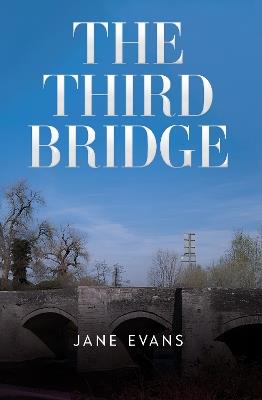 The Third Bridge - Jane Evans - cover