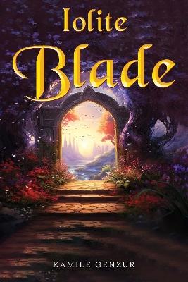 Iolite Blade - Kamile Genzur - cover