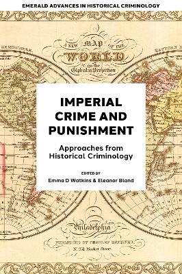 Imperial Crime and Punishment: Approaches from Historical Criminology - cover