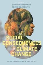 The Social Consequences of Climate Change: Debates in Research and Policy