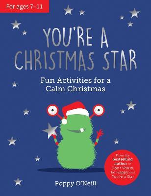 You're a Christmas Star: Fun Activities for a Calm Christmas - Poppy O'Neill - cover