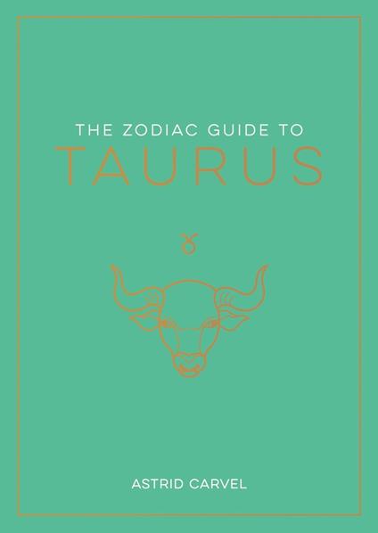 The Zodiac Guide to Taurus