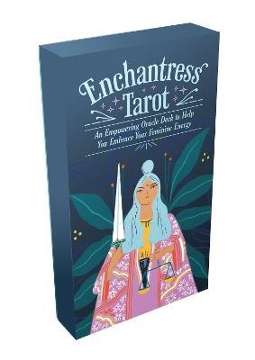 Enchantress Tarot: An Empowering Oracle Deck to Help You Embrace Your Feminine Energy - Mara Parra - cover