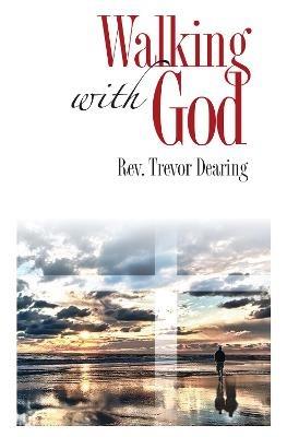 Walking with God - Trevor Dearing - cover