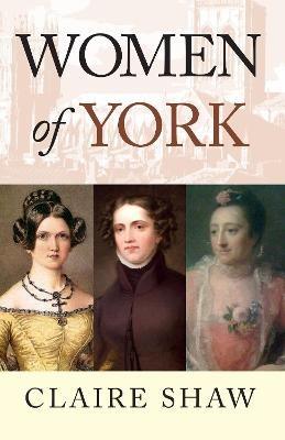 Women of York - Claire Shaw - cover