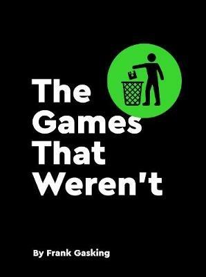 The Games That Weren't - Bitmap Books - cover