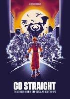 Go Straight: The Ultimate Guide to Side-Scrolling Beat-’Em-Ups - Bitmap Books - cover