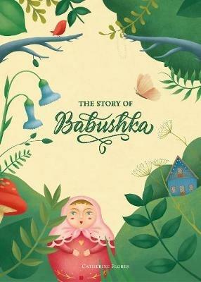 The Story Of Babushka - Catherine Flores - cover
