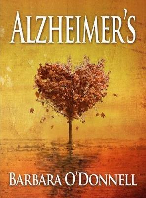 Alzheimer's! - Barbara O'Donnell - cover