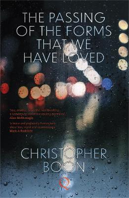 The Passing Of The Forms That We Have Loved - Christopher Boon - cover