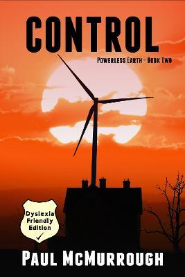 Control (Powerless Earth Book Two) (Dyslexia Friendly Edition) - Paul McMurrough - cover
