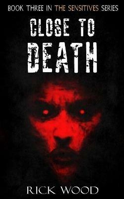 Close to Death - Rick Wood - cover