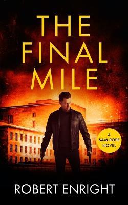 The Final Mile - Robert Enright - cover