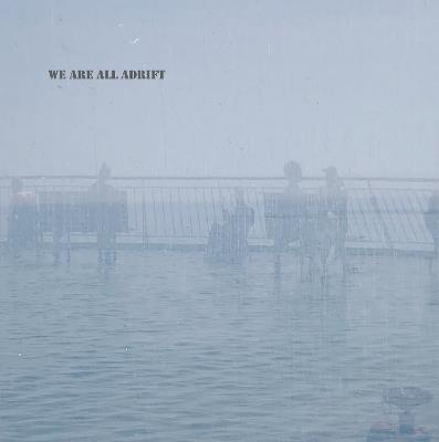 We Are All Adrift - David Banning - cover
