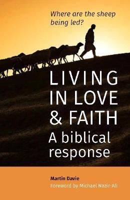 Living in Love and Faith: A biblical response - Martin Davie - cover