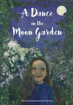 A Dance in the Moon Garden - Susie Darnton - cover