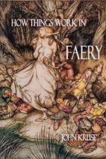 How Things Work in Faery