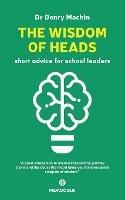 The Wisdom of Heads: Short Advice for School Leaders