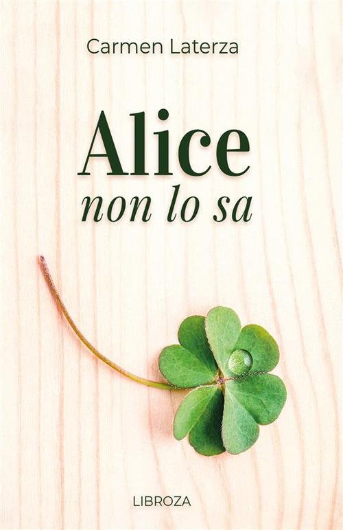 Alice non lo sa - Carmen Laterza - copertina