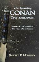The Legendary Conan the Barbarian - Robert E Howard - cover