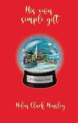 His Own Simple Gift - Helen Clark Hensley - cover