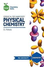 Isaac Chemistry Skills: Essential pre-university physical chemistry
