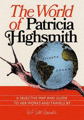 The World Of Patricia Highsmith - Jon Hammer,Karen McBurnie - cover