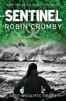 Sentinel: The Post-Pandemic Thriller - Robin Crumby - cover