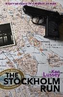 The Stockholm Run - Ken Lussey - cover
