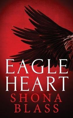 Eagle Heart - Shona Blass - cover