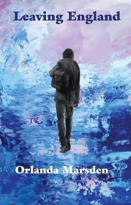 Leaving England - Orlanda Marsden - cover