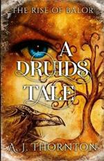 A Druids Tale: The Rise of Balor