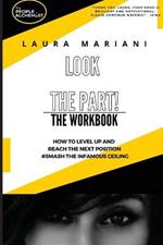 Look the Part: The Workbook