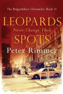 Leopards Never Change Their Spots - Peter Rimmer - cover