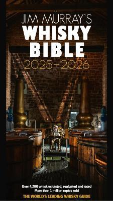 Jim Murray's Whisky Bible 2025-2026: The World's Leading Whisky Guide - cover