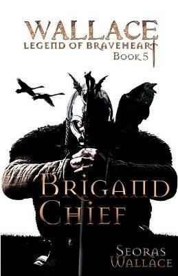 Brigand Chief - Seoras Wallace - cover