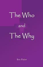 The Who and The Why