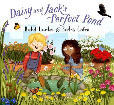 Daisy and Jack's Perfect Pond - Rachel Lawston - cover