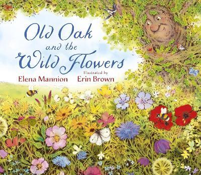 Old Oak and the Wild Flowers - Elena Mannion - cover