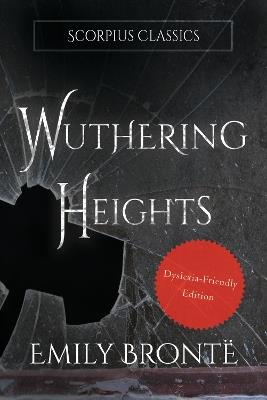 Wuthering Heights (Dyslexia-friendly edition) - Emily Bronte - cover