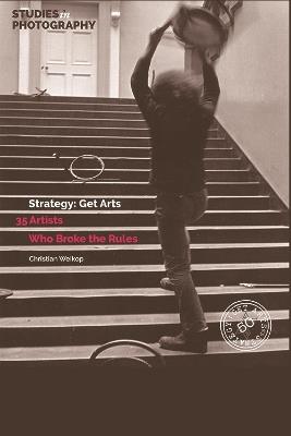 Strategy: Get Arts: 35 Artists Who Broke the Rules - cover